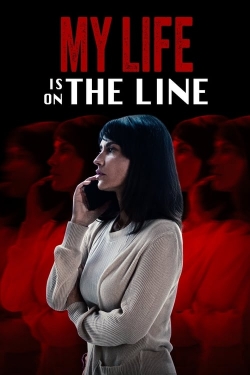 Watch My Life Is on the Line movies free online