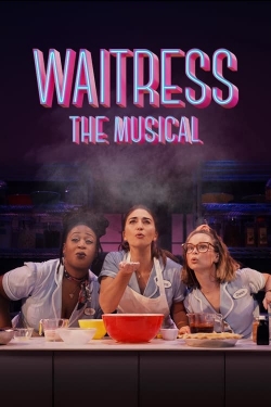 Watch Waitress: The Musical movies free online