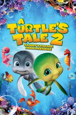 Watch A Turtle's Tale 2: Sammy's Escape from Paradise movies free online