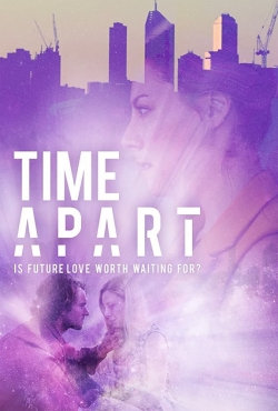 Watch Time Apart movies free online