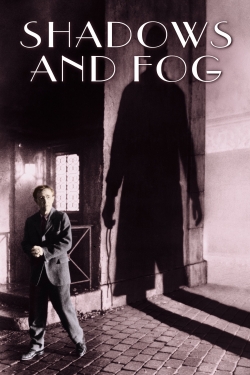 Watch Shadows and Fog movies free online