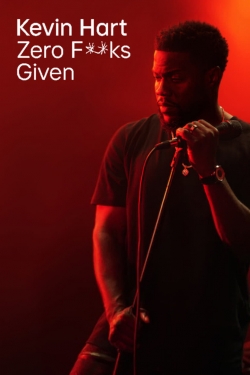 Watch Kevin Hart: Zero F**ks Given movies free online