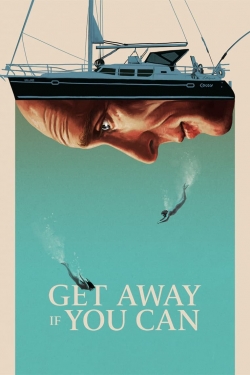 Watch Get Away If You Can movies free online