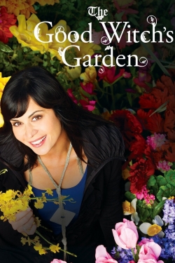 Watch The Good Witch's Garden movies free online
