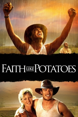 Watch Faith Like Potatoes movies free online