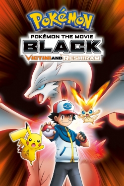 Watch Pokémon the Movie Black: Victini and Reshiram movies free online