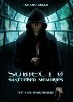 Watch Subject 0: Shattered memories movies free online