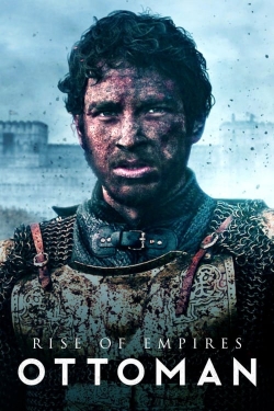 Watch Rise of Empires: Ottoman movies free online