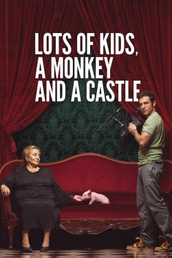 Watch Lots of Kids, a Monkey and a Castle movies free online