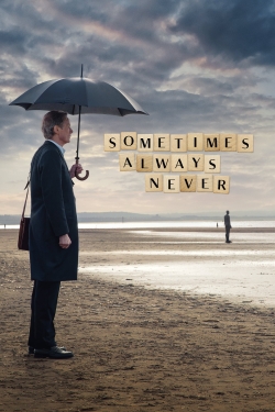 Watch Sometimes Always Never movies free online