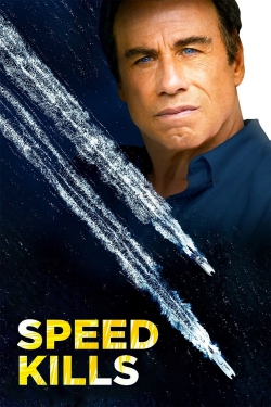 Watch Speed Kills movies free online