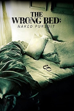 Watch The Wrong Bed: Naked Pursuit movies free online