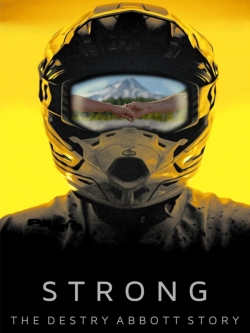 Watch Strong: The Destry Abbott Story movies free online