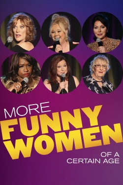 Watch More Funny Women of a Certain Age movies free online