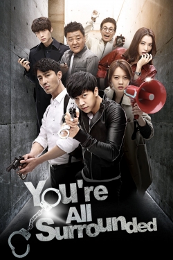 Watch You Are All Surrounded movies free online