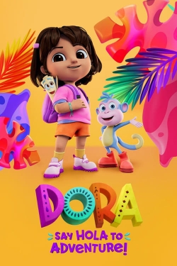 Watch Dora: Say Hola to Adventure! movies free online