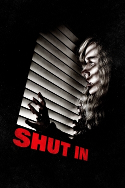 Watch Shut In movies free online