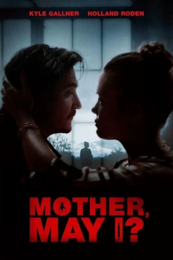 Watch Mother, May I? movies free online