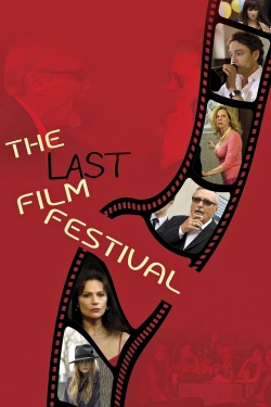 Watch The Last Film Festival movies free online