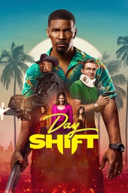 Watch Day Shift movies free online