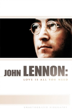 Watch John Lennon: Love Is All You Need movies free online