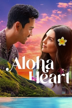 Watch Aloha Heart movies free online