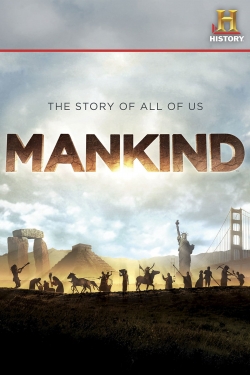 Watch Mankind: The Story of All of Us movies free online