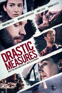 Watch Drastic Measures movies free online