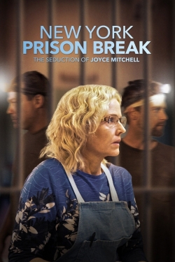 Watch NY Prison Break: The Seduction of Joyce Mitchell movies free online