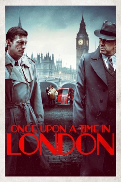 Watch Once Upon a Time in London movies free online