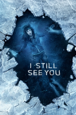 Watch I Still See You movies free online