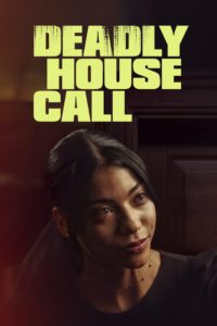 Watch Deadly House Call movies free online