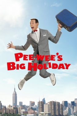 Watch Pee-wee's Big Holiday movies free online