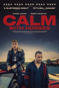 Watch Calm with Horses movies free online