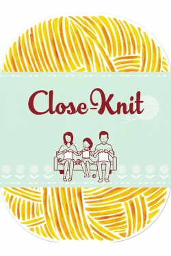 Watch Close-Knit movies free online