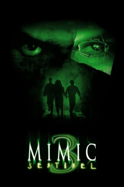 Watch Mimic: Sentinel movies free online