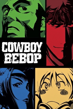 Watch Cowboy Bebop movies free online