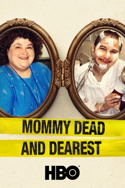 Watch Mommy Dead and Dearest movies free online