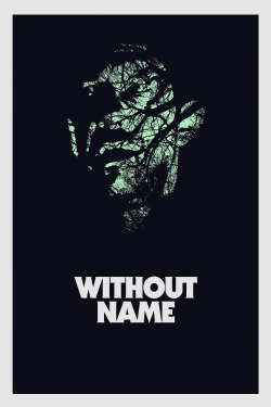 Watch Without Name movies free online