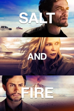 Watch Salt and Fire movies free online