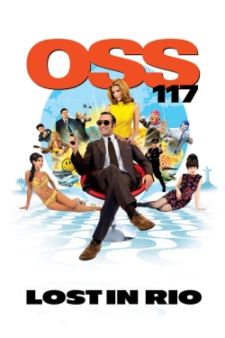 Watch OSS 117: Lost in Rio movies free online