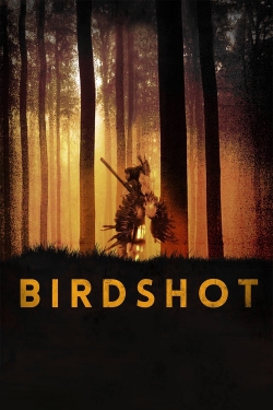 Watch Birdshot movies free online