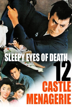 Watch Sleepy Eyes of Death 12: Castle Menagerie movies free online