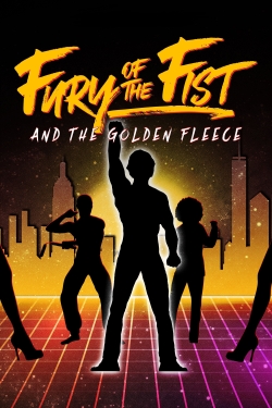 Watch Fury of the Fist and the Golden Fleece movies free online