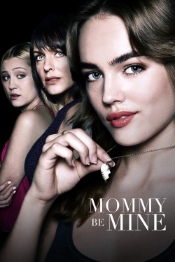 Watch Mommy Be Mine movies free online