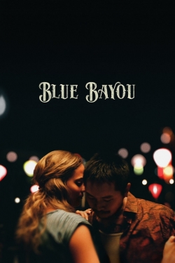 Watch Blue Bayou movies free online