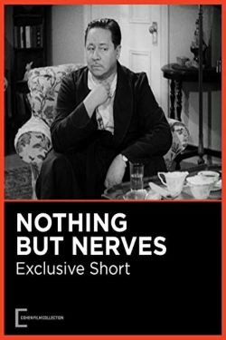 Watch Nothing But Nerves movies free online