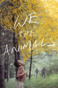 Watch We the Animals movies free online