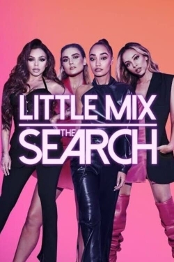 Watch Little Mix: The Search movies free online