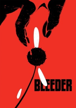 Watch Bleeder movies free online